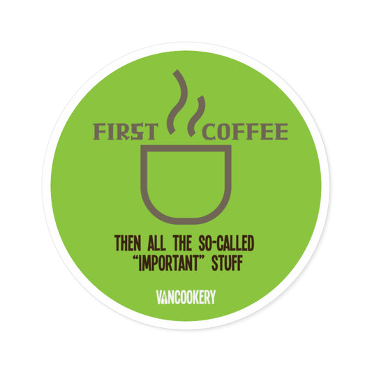 First Coffee Sticker