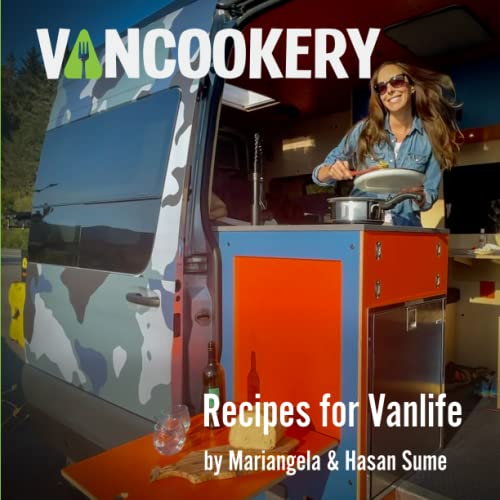 Vancookery: Recipes for Vanlife